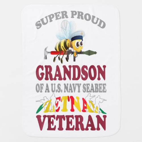 Super Proud Grandson US Navy Seabee Vietnam Gift Baby Blanket