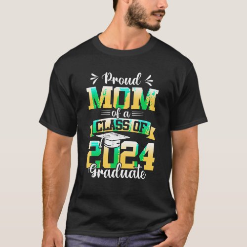 Super Proud Mom of 2024 Graduate Awesome Family Co T_Shirt