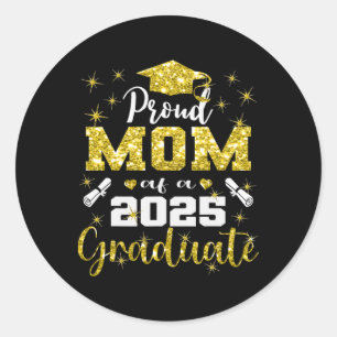 Super Proud Mom Of 2025 Graduate Senior Graduation Classic Round Sticker