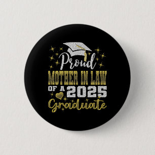 Super Proud Mother In Law Of 2025 Graduate Awesome Button
