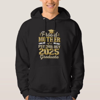 Super Proud Mother of 2025 Psychology Graduate Fam Hoodie