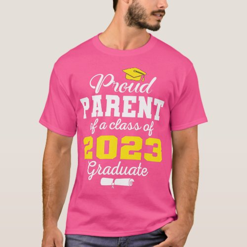 Super Proud Parent of 2023 Graduate Awesome Family T_Shirt