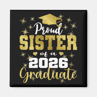 Super Proud Sister Of 2026 Graduate Senior Graduat Magnet