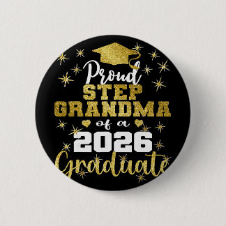 Super Proud Step Grandma Of 2026 Graduate Graduati Button