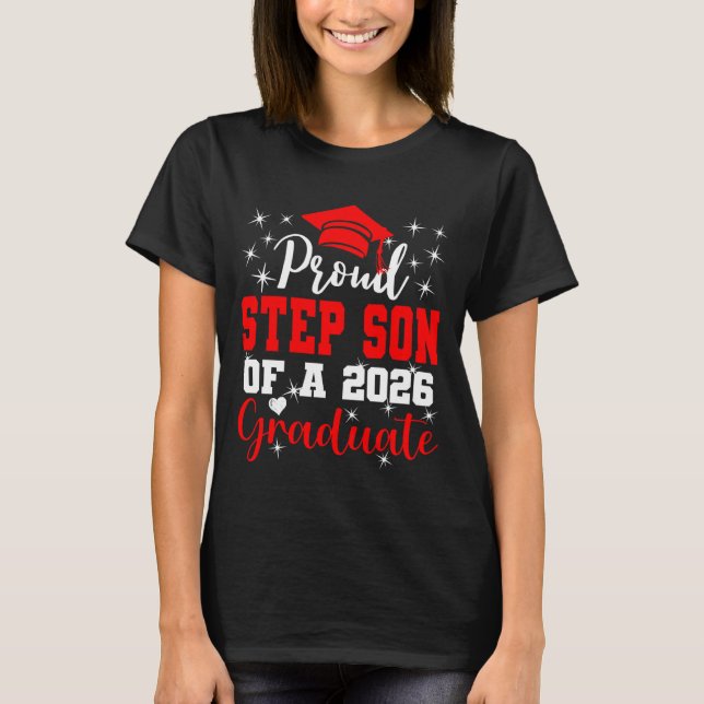 Super Proud Step Son of 2026 Graduate Graduation F T-Shirt (Front)