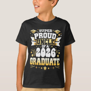 Super proud uncle of a class of 2026 graduate T-Shirt