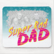 Super Rad Dad Customizeable Mousepad mousepad