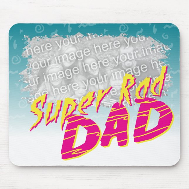 Super Rad Dad Customizeable Mousepad (Front)
