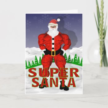 Super Santa Claus Christmas Card by Baysideimages at Zazzle