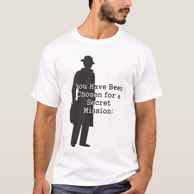 Super Secret Spy Missions... T-Shirt (Front)