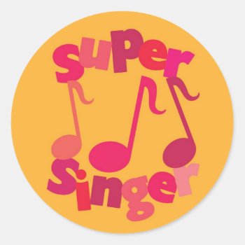 Super Singer Classic Round Sticker by greenjellocarrots at Zazzle