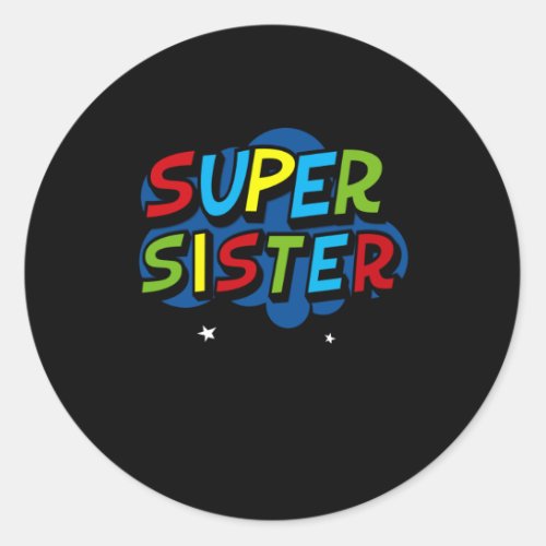 Super Sister funny gamer birthday gift Classic Round Sticker