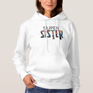 Super sister hoodie