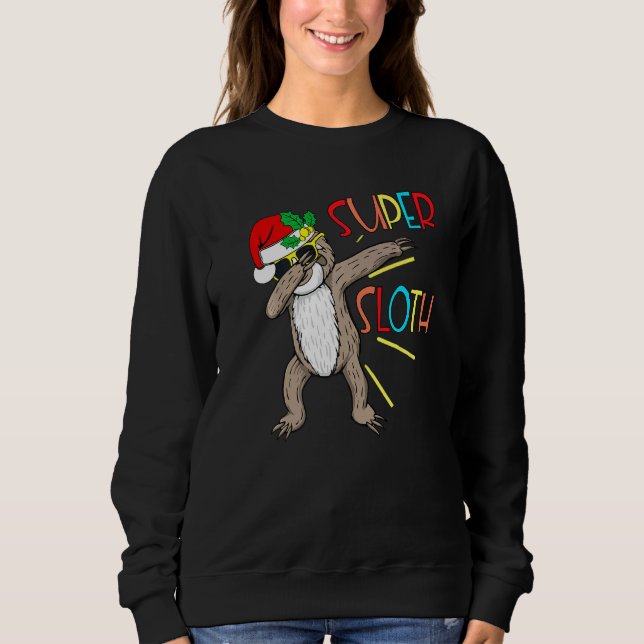 Super Sloth Superhero Dabbing Dance Move Dab For K Sweatshirt (Front)