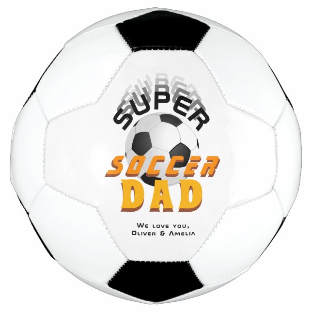 Super Soccer Dad Football Sport Father`s Day Soccer Ball (Front)