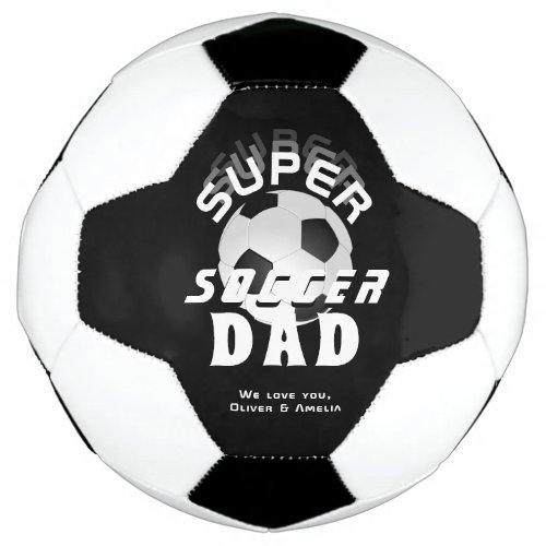 Super Soccer Dad Football Sporty Father Soccer Ball