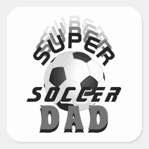 Super Soccer Dad Football Sporty Father  Square Sticker