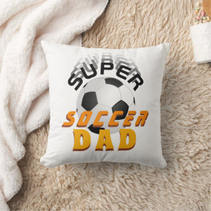 Super Soccer Dad Sport Father`s Day Throw Pillow