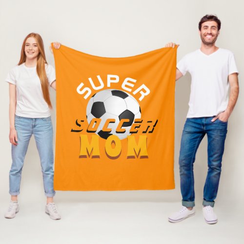 Super Soccer Mom Football Typography Sporty Mother Fleece Blanket - Modern Orange Super Soccer Mom Football Typography Sporty Mother Fleece Blanket. The design has modern typography in orange colors with a soccer ball on orange background. Great gift for an active sporty mom who loves soccer. 