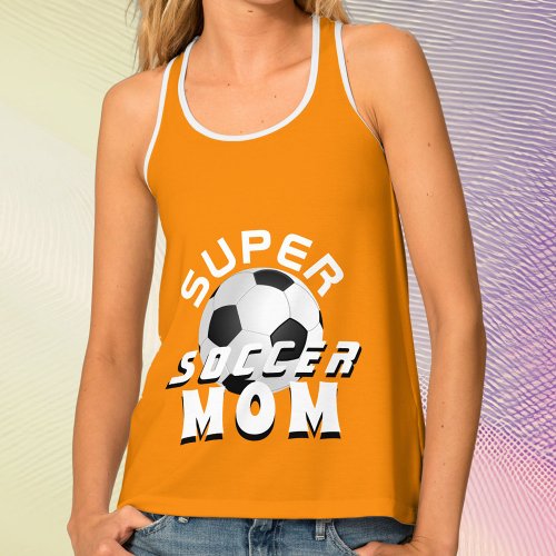 Super Soccer Mom Sport Mother Mothers Day Tank Top