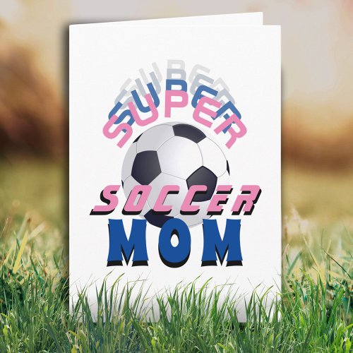 Super Soccer Mom Typography Sport Mothers Day  Card