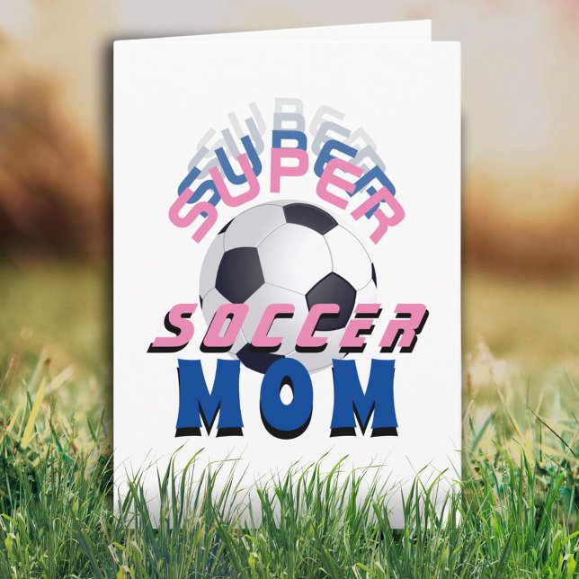 Super Soccer Mom Typography Sport Mother`s Day  Card (Creator Uploaded)