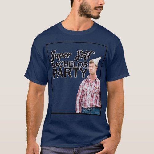 Super Soft Bachelor Party T_Shirt