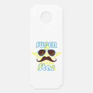 Super Star with sunglasses and mustache Door Hanger