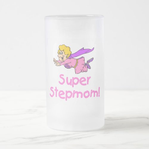 Super Stepmom Flying Frosted Glass Beer Mug