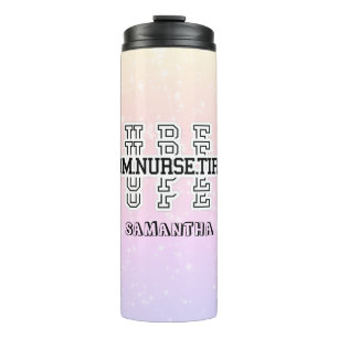 Super Super Super Mom, Nurse, Tired Thermal Tumbler