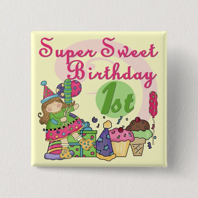 Super Sweet 1st Birthday T-shirts and Gifts Button (Front)