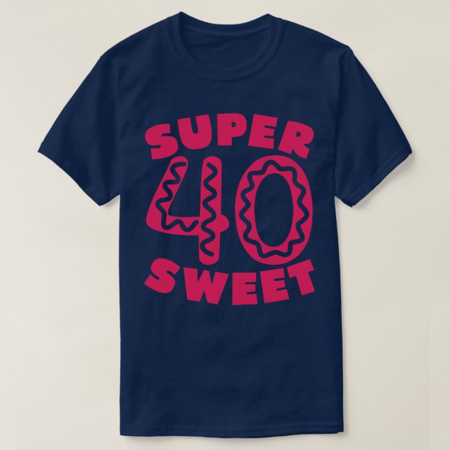 Super Sweet 40 Donut 1 T-Shirt (Design Front)