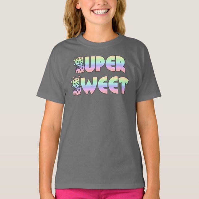 Super, sweet, shirt, for sale ! T-Shirt (Front)