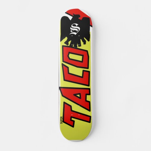Super Taco Tecate design Skateboard