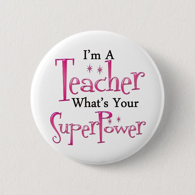 Super Teacher Button (Front)