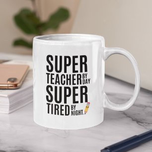 Super Teacher By Day Funny Teacher Coffee Mug