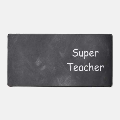 Super Teacher Chalkboard Design Class Decoration Desk Mat