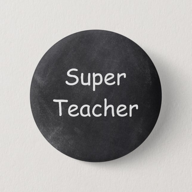 Super Teacher Chalkboard Design Gift Idea Button (Front)