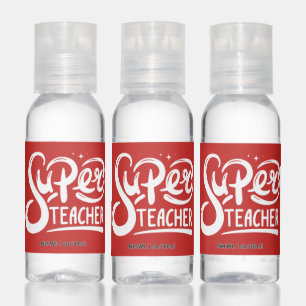 Super Teacher Hand Sanitizer
