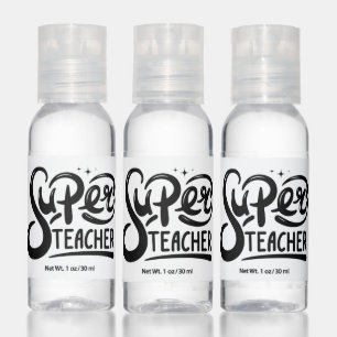 Super Teacher Hand Sanitizer
