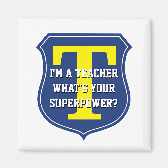 Super teacher magnet | What's your superpower? (Front)