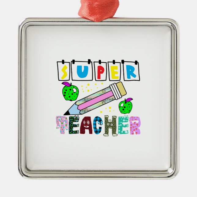 Super Teacher Metal Ornament (Front)
