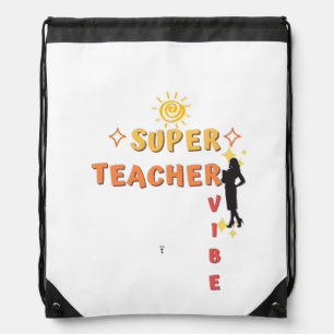 Super Teacher Vibe Drawstring Bag