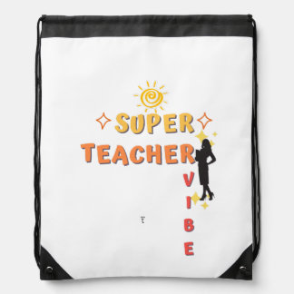 Super Teacher Vibe Drawstring Bag