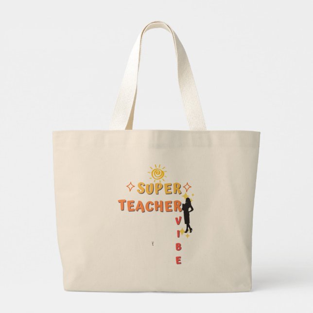 Super Teacher Vibe Large Tote Bag (Back)
