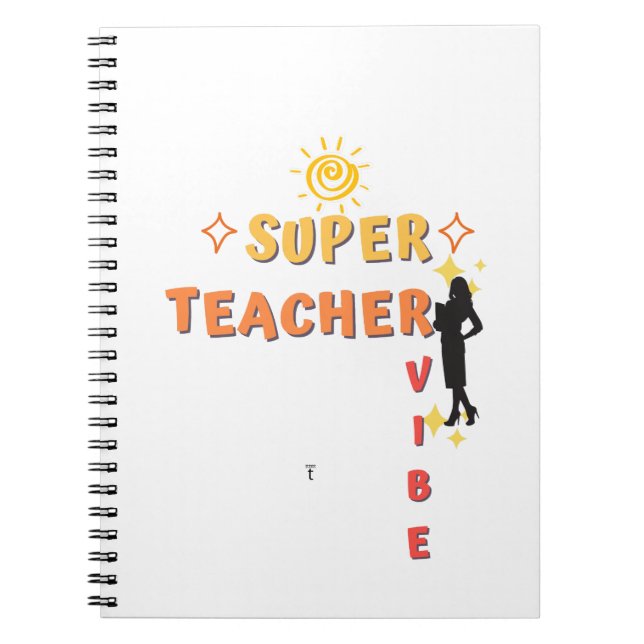 Super Teacher Vibe Notebook (Front)