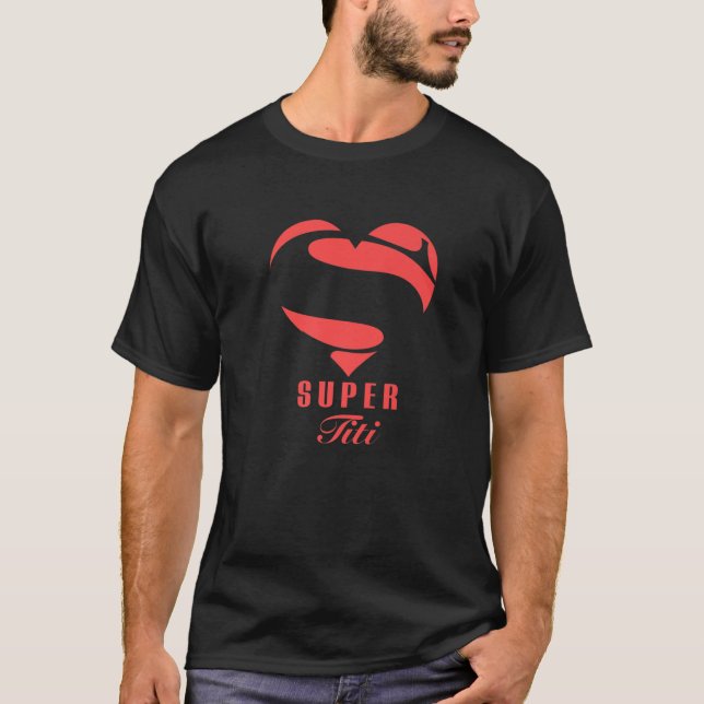Super Titi Superhero Gift Family Christmas Costume T-Shirt (Front)