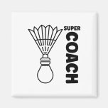 Super Trainer Badminton Sport Simple Badminton Coa Magnet