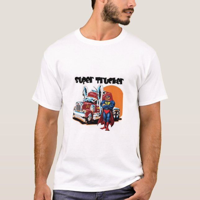Super Trucker T-Shirt (Front)