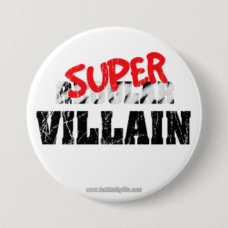 Super Villain... Pinback Button